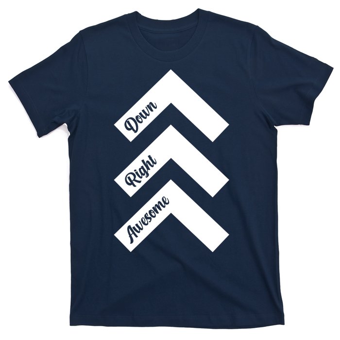 Down Right Awesome Arrow Down Syndrome Awareness T-Shirt