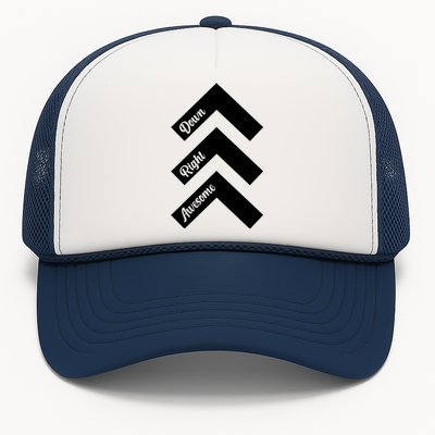 Down Right Awesome Arrow Down Syndrome Awareness Trucker Hat