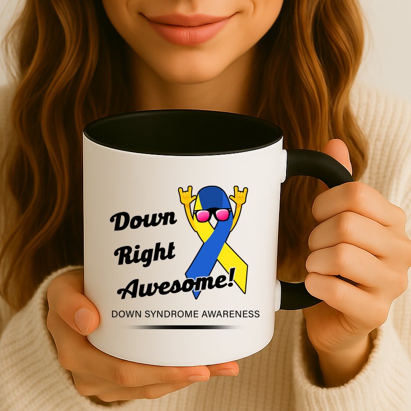 Down Right Awesome Down Syndrome Mug