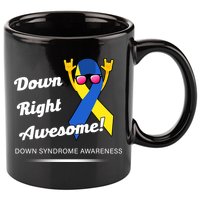 Down Right Awesome Down Syndrome 11oz C Handle Ceramic Mug