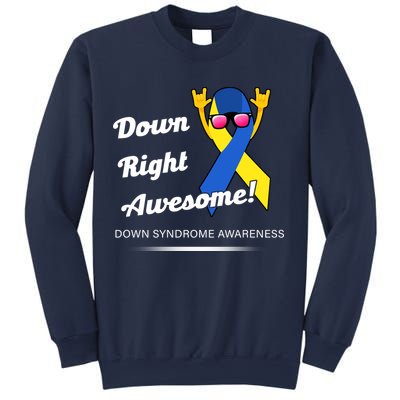 Down Right Awesome Down Syndrome Sweatshirt