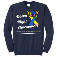 Down Right Awesome Down Syndrome Sweatshirt