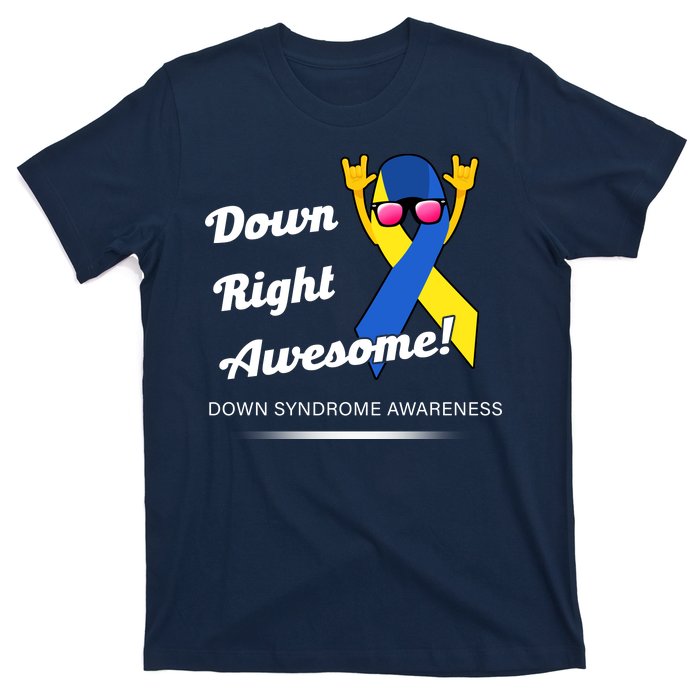 Down Right Awesome Down Syndrome T-Shirt