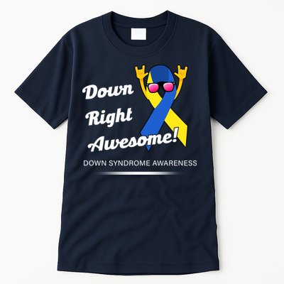 Down Right Awesome Down Syndrome Tall T-Shirt
