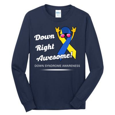 Down Right Awesome Down Syndrome Tall Long Sleeve T-Shirt