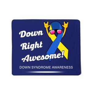 Down Right Awesome Down Syndrome Mousepad