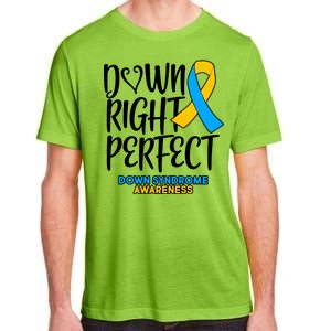 Down Right Perfect - Down Syndrome Awareness Adult ChromaSoft Performance T-Shirt