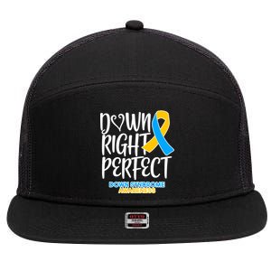 Down Right Perfect - Down Syndrome Awareness 7 Panel Mesh Trucker Snapback Hat