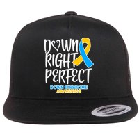Down Right Perfect - Down Syndrome Awareness Flatbill Hat