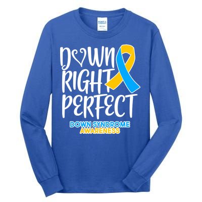 Down Right Perfect - Down Syndrome Awareness Tall Long Sleeve T-Shirt