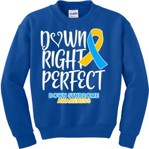 Down Right Perfect - Down Syndrome Awareness Kids Sweatshirt