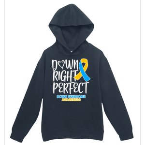 Down Right Perfect - Down Syndrome Awareness Urban Pullover Hoodie