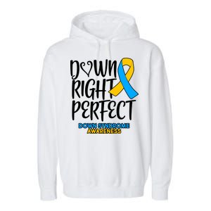 Down Right Perfect - Down Syndrome Awareness Garment-Dyed Fleece Hoodie