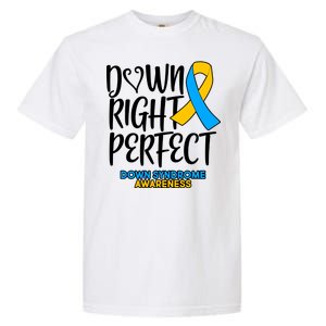 Down Right Perfect - Down Syndrome Awareness Garment-Dyed Heavyweight T-Shirt