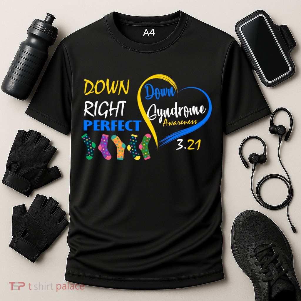 Down Right Perfect Down Syndrome Performance Shirt