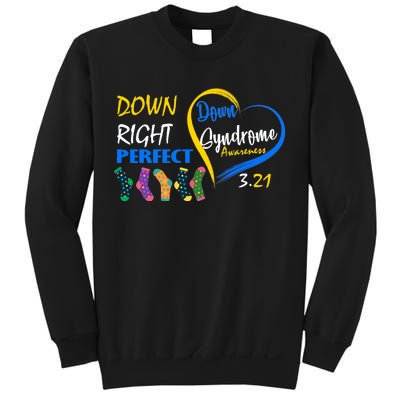 Down Right Perfect Down Syndrome Sweatshirt