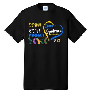 Down Right Perfect Down Syndrome Tall T-Shirt