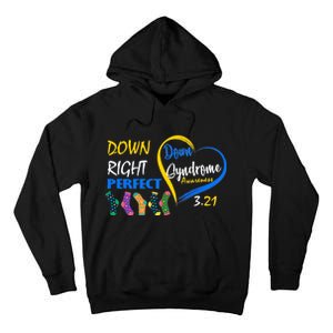 Down Right Perfect Down Syndrome Tall Hoodie