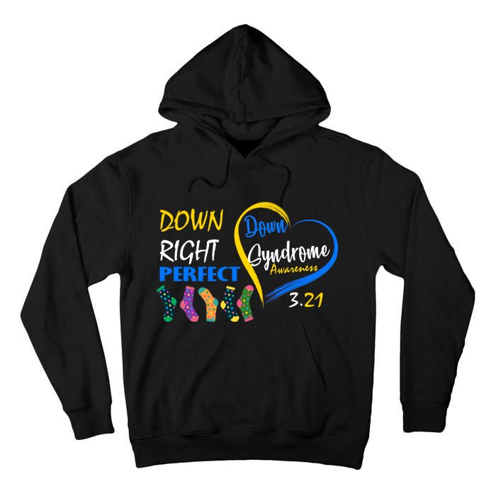 Down Right Perfect Down Syndrome Tall Hoodie