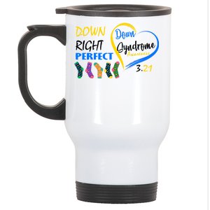 Down Right Perfect Down Syndrome Stainless Steel Travel Mug