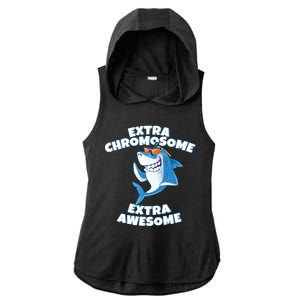 Down Syndrome - Extra Chromosome Shark Ladies PosiCharge Tri-Blend Wicking Draft Hoodie Tank