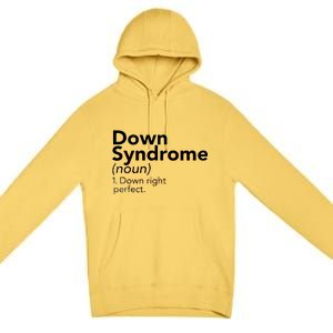 Down Syndrome Available Down Right Perfect Premium Pullover Hoodie