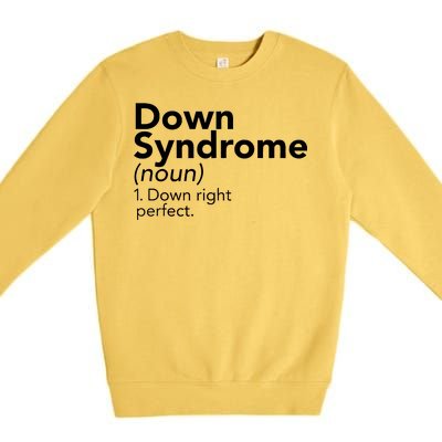 Down Syndrome Available Down Right Perfect Premium Crewneck Sweatshirt