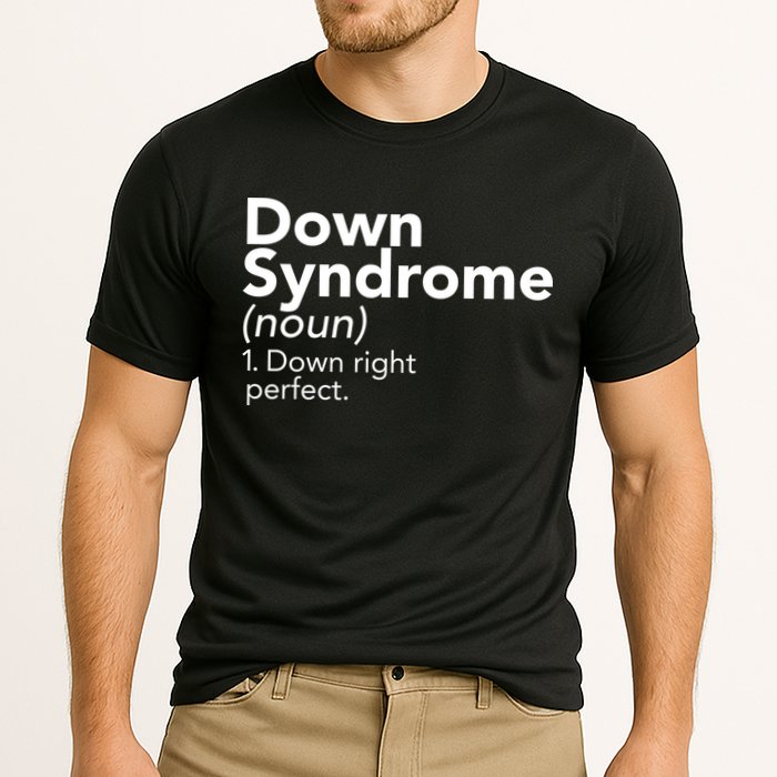 Down Syndrome Available Down Right Perfect Performance Shirt