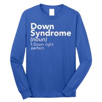 Down Syndrome Available Down Right Perfect Long Sleeve Shirt