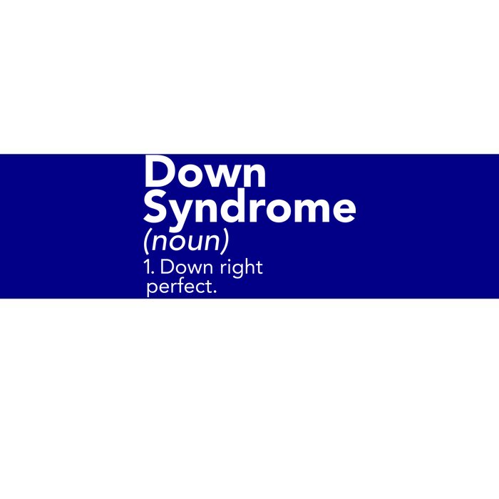 Down Syndrome Available Down Right Perfect Bumper Sticker