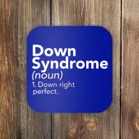 Down Syndrome Available Down Right Perfect Coaster