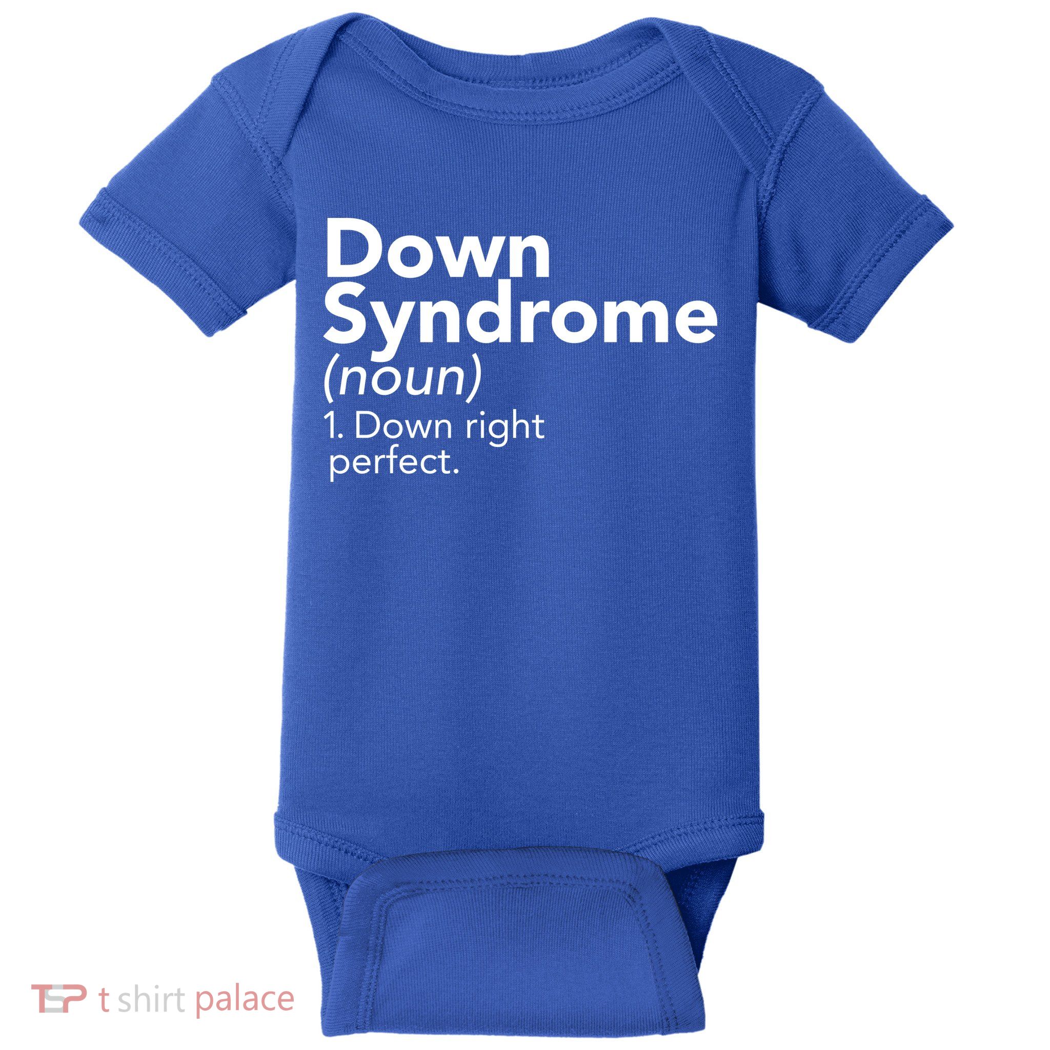 Down Syndrome Available Down Right Perfect Baby Bodysuit