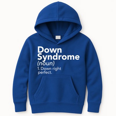 Down Syndrome Available Down Right Perfect Kids Hoodie