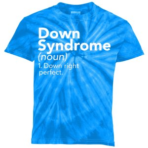 Down Syndrome Available Down Right Perfect Kids Tie-Dye T-Shirt