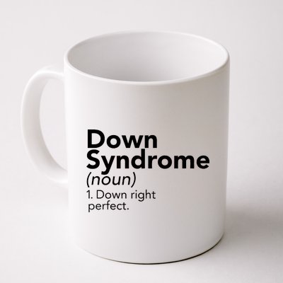 Down Syndrome Available Down Right Perfect Coffee Mug