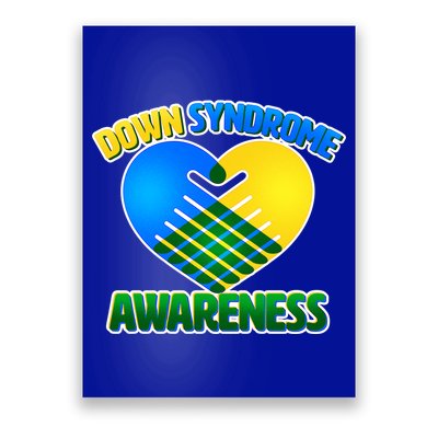 Down Syndrome Awareness Hands Of Love Poster
