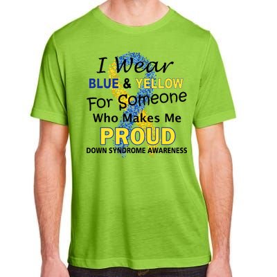 Down Syndrome Awareness Makes Me Proud Adult ChromaSoft Performance T-Shirt