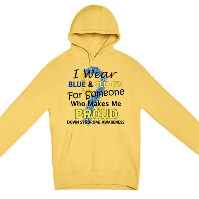 Down Syndrome Awareness Makes Me Proud Premium Pullover Hoodie