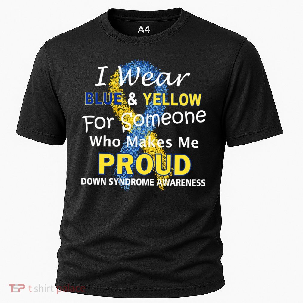 Down Syndrome Awareness Makes Me Proud Performance Shirt