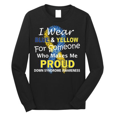 Down Syndrome Awareness Makes Me Proud Long Sleeve Shirt