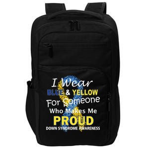 Down Syndrome Awareness Makes Me Proud Impact Tech Backpack