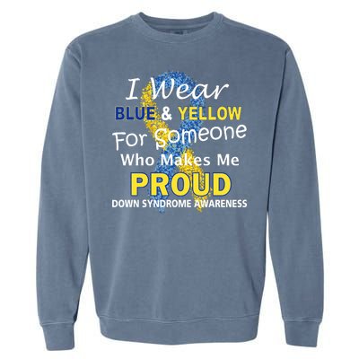 Down Syndrome Awareness Makes Me Proud Garment-Dyed Sweatshirt