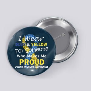 Down Syndrome Awareness Makes Me Proud Button