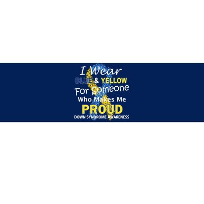 Down Syndrome Awareness Makes Me Proud Bumper Sticker