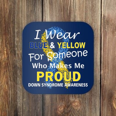 Down Syndrome Awareness Makes Me Proud Coaster