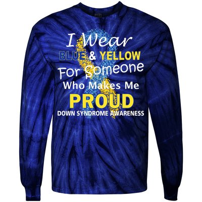 Down Syndrome Awareness Makes Me Proud Tie-Dye Long Sleeve Shirt