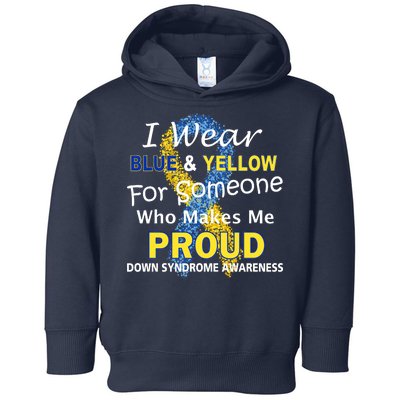 Down Syndrome Awareness Makes Me Proud Toddler Hoodie