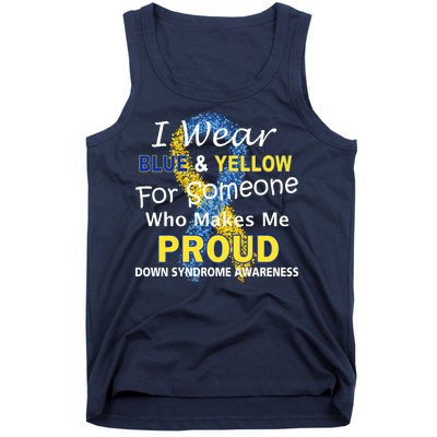 Down Syndrome Awareness Makes Me Proud Tank Top