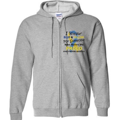 Down Syndrome Awareness Makes Me Proud Full Zip Hoodie