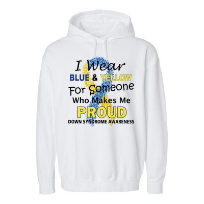 Down Syndrome Awareness Makes Me Proud Garment-Dyed Fleece Hoodie